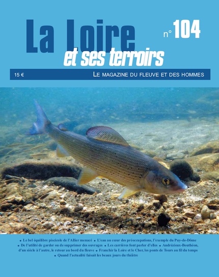 La Loire et ses terroirs N°104 - Philippe Auclerc, Michel Robert, Claude Cretin, Philippe Lasne, James Bouvier, Jean-Luc Porhel - Loire et Terroirs